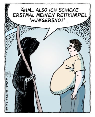 Tod und Hungersnot