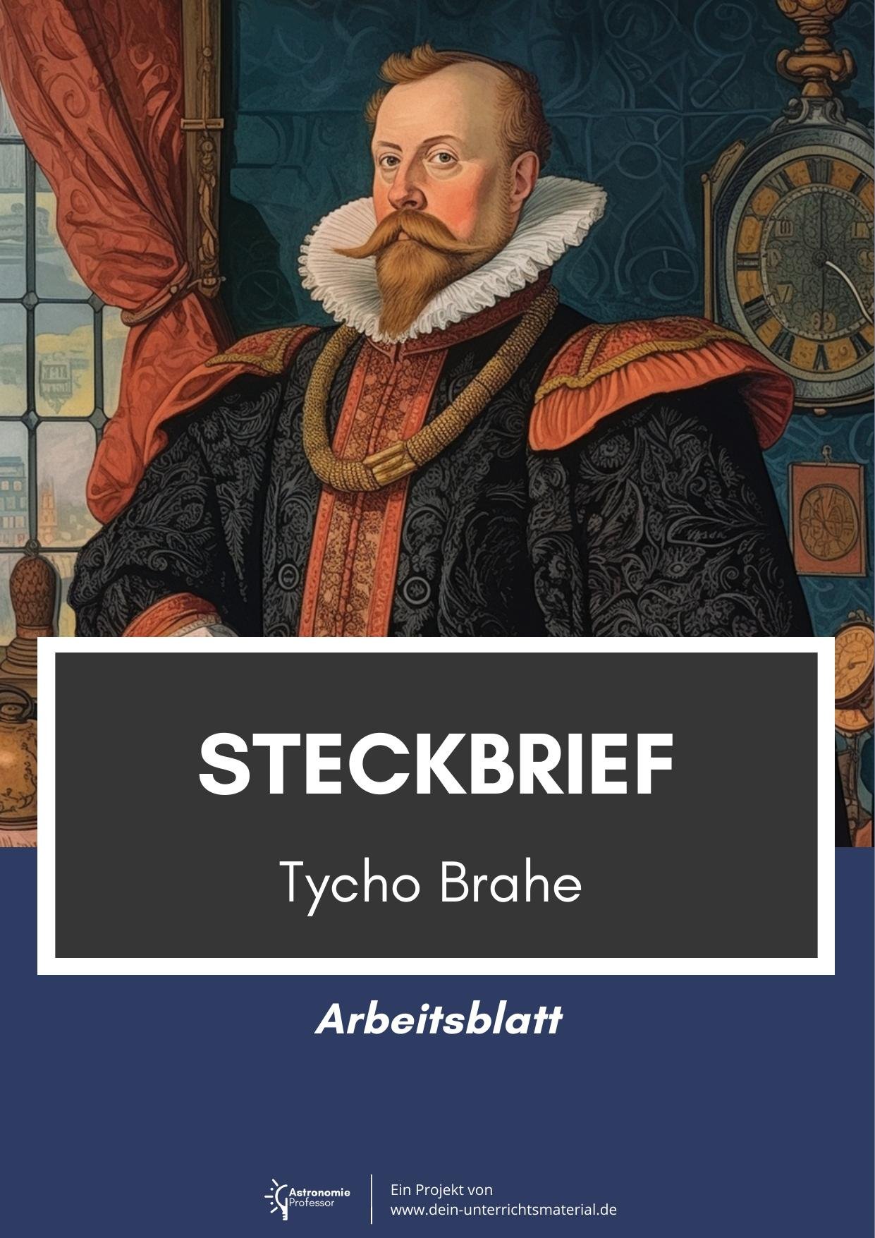 Dein Unterrichtsmaterial Astronomieprofessor Tycho Brahe Steckbrief