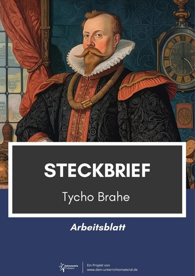 Dein Unterrichtsmaterial Astronomieprofessor Tycho Brahe Steckbrief