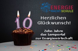Schulportal "Energie macht Schule" feiert 10-jähriges Jubiläum Energie macht Schule, 10 Jahre; Törtchen mit einer 10