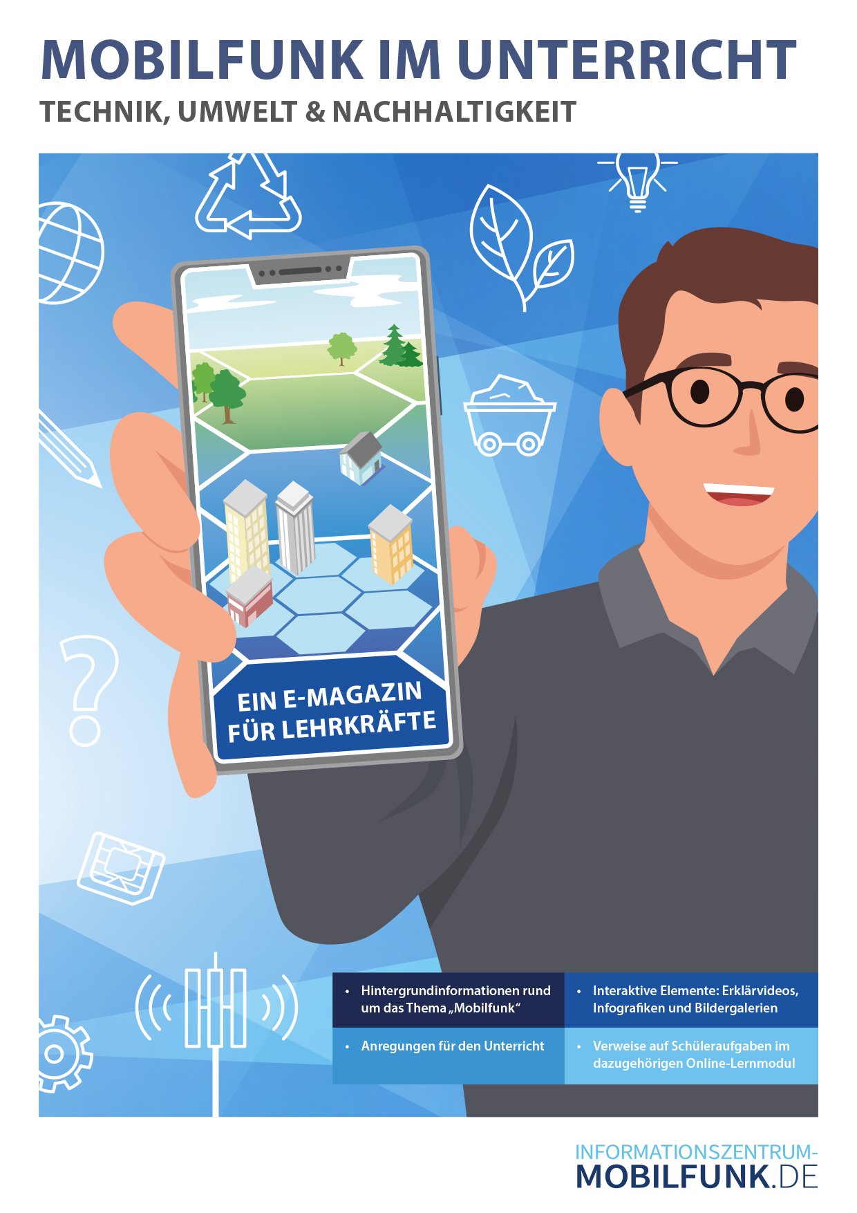 Informationsangebot für Lehrkräfte: Mobilfunk im Unterricht Cover des E-Magazins "Mobilfunk im Unterricht": ein Mann hält ein Smartphone in der Hand