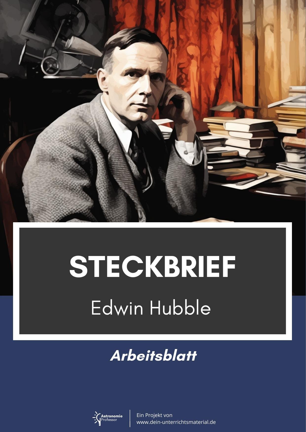Dein Unterrichtsmaterial Astronomieprofessor Edwin Hubble Steckbrief