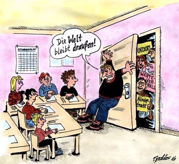 Die Welt bleibt draußen Im Cartoon der Woche von Peter Baldus verschließt sich die Lehrkraft vor Toleranz und Weltoffenheit.