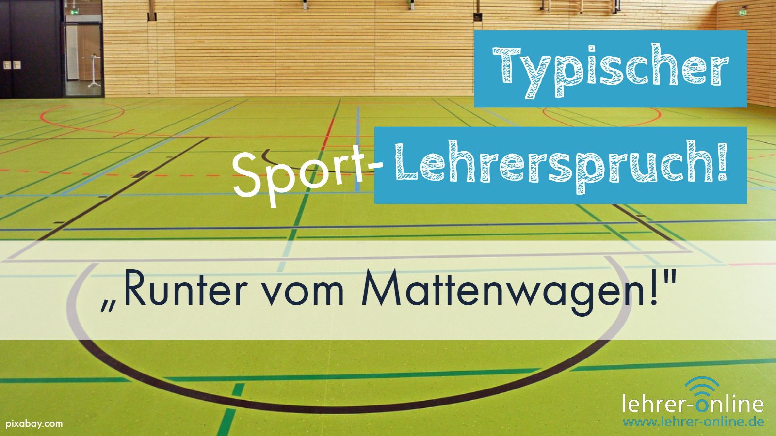 Typischer Spruch des Sportlehrers im Unterricht: "Runter vom Mattenwagen!" Sporthalle einer Schule; Typischer Sport-Lehrerspruch: Runter vom Mattenwagen!