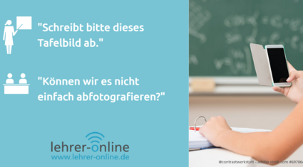 Wenn es darum geht, dass die Lernenden ein Tafelbild abschreiben sollen, hat so manch eine oder einer von ihnen scheinbar eine bessere Lösung. Daher sieht man sich als Lehrkraft oft mit folgender Schülerfrage konfrontiert: "Können wir es nicht einfach abfotografieren?"