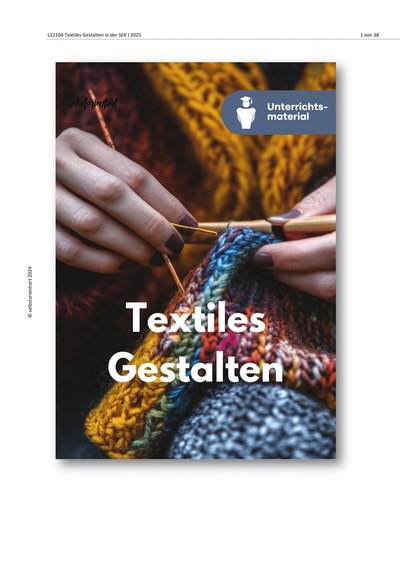 Titelbild: Unterrichtsreihe: Textiles Gestalten – Von Struktur zur Oberfläche