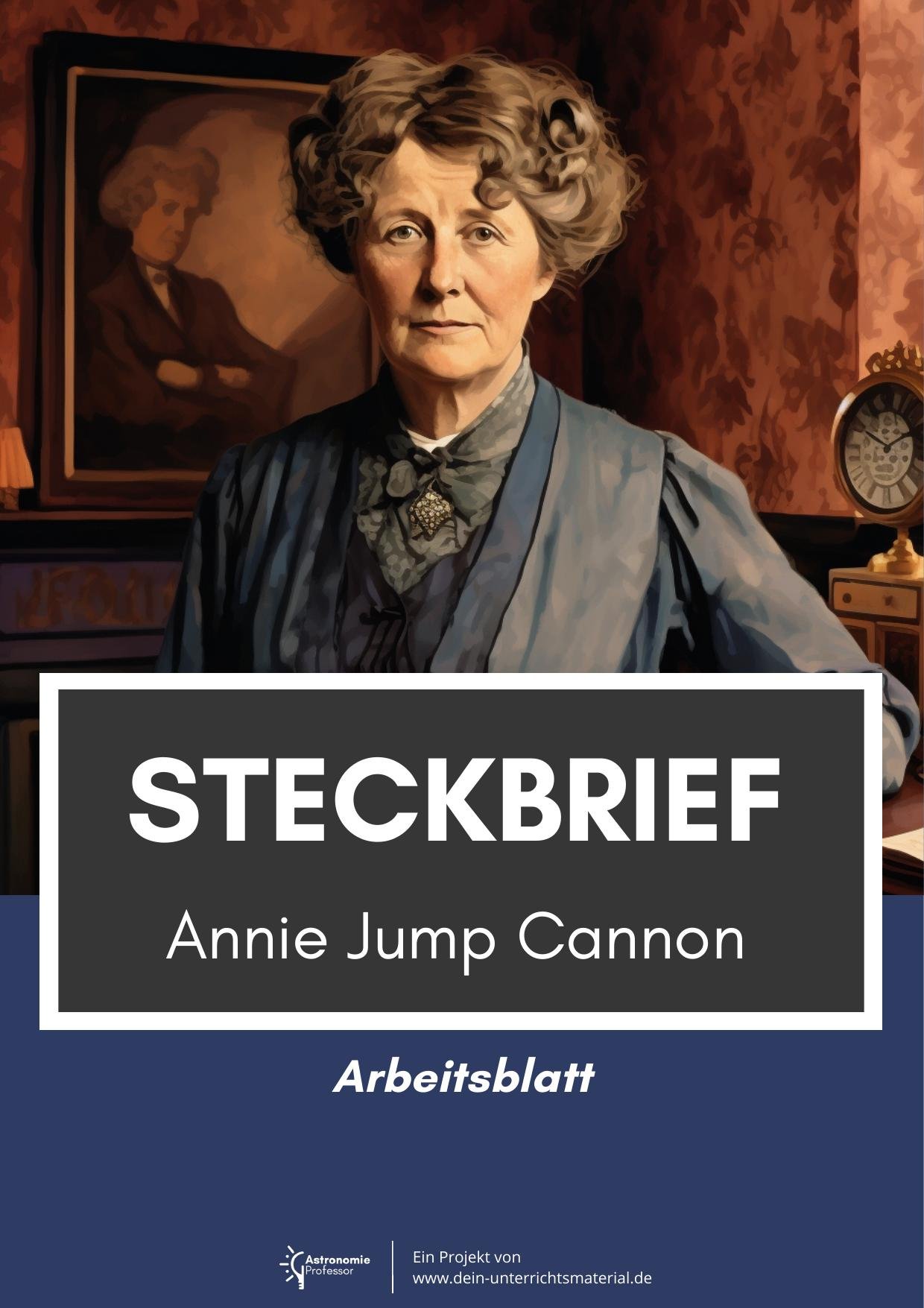 Dein Unterrichtsmaterial Astronomieprofessor Annie Jump Cannon Steckbrief