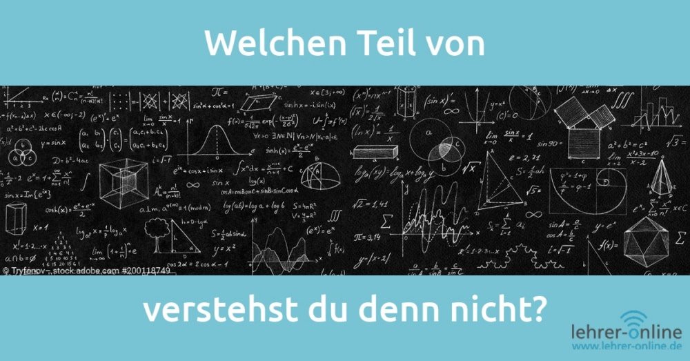 Lehrerwitze von Lehrer-Online komplizierte Mathematik-Aufgaben auf Tafel; "Welchen Teil davon verstehst du denn nicht?"