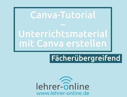 Canva-Tutorial: Unterrichtsmaterial erstellen