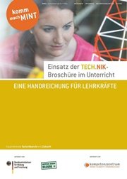 Handreichung Lehrkräfte zur Technik Broschüre Komm mach MINT Titelbild der Handreichung zur Technik-Broschüre Komm mach MINT