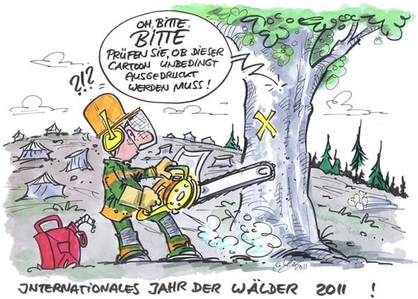 Cartoon: internationales Jahr der Wälder Mann will mit Kettensäge einen Baum fällen. Dort der Baum ist mit einem Kreuz markiert.