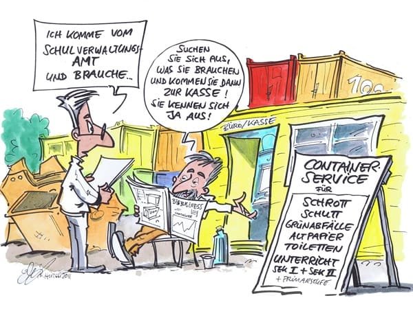 Cartoon: Containerschule Mann vom Schulverwaltungsamt besucht Schrottplatz.