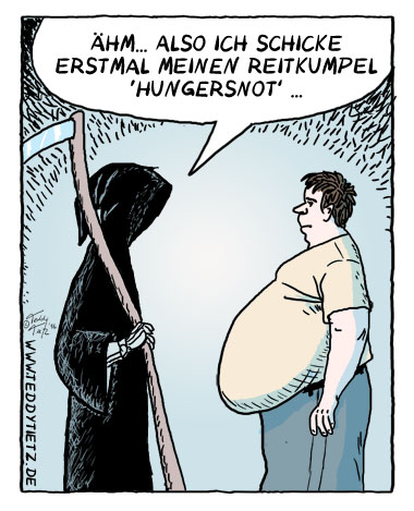 Tod und Hungersnot