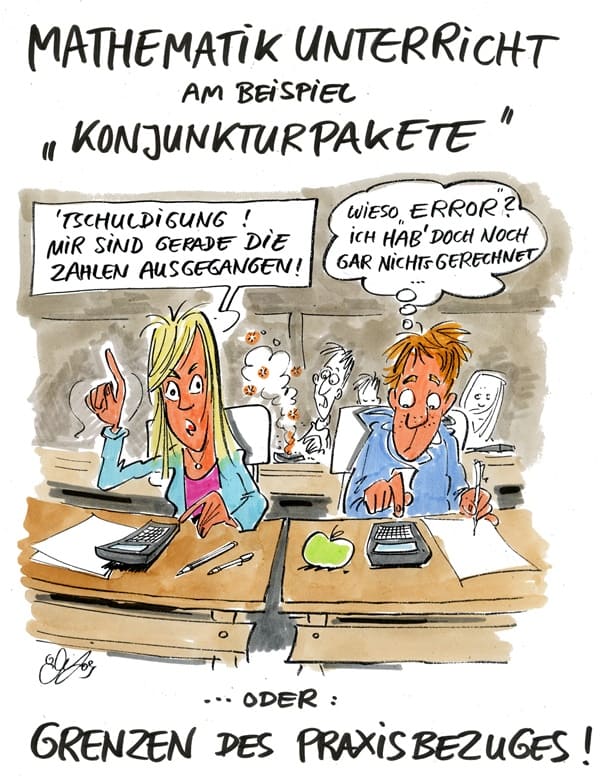 Cartoon: Grenzen des Praxisbezugs Im Mathematik-Unterricht wird der Praxisbezug oft schwer