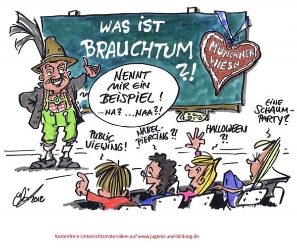 Cartoon: Brauchtum von Michael Hüter Münchner Wiesn - ein Brauchtum wie Public Viewing, Nabel-Piercing, Halloween oder eine Schaumparty?