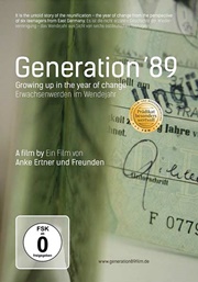 Generation '89 - Erwachsenwerden im Wendejahr