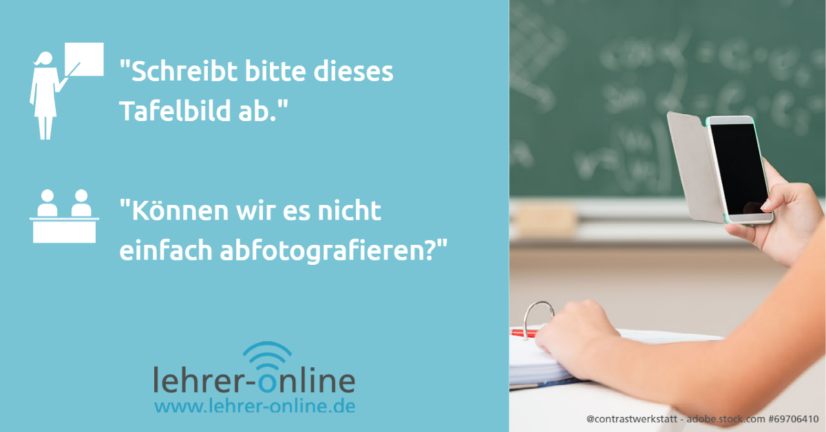 Wenn es darum geht, dass die Lernenden ein Tafelbild abschreiben sollen, hat so manch eine oder einer von ihnen scheinbar eine bessere Lösung. Daher sieht man sich als Lehrkraft oft mit folgender Schülerfrage konfrontiert: "Können wir es nicht einfach abfotografieren?"