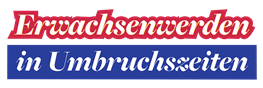 Logo "Erwachsenwerden in Umbruchzeiten"