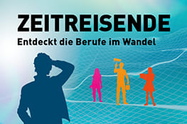 Jugendliche entdecken als "Zeitreisende" die Berufe im Wandel Wissenschaftsjahr 2018