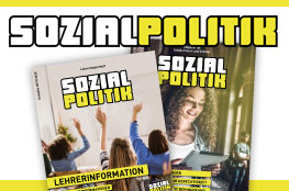 Die Themen Sozialpolitik, Sozialstaat und Gerechtigkeit erarbeiten die Schüler mit diesem Material