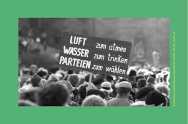 Demonstration, Plakat mit Aufschrift "Luft, Wasser, Parteien"