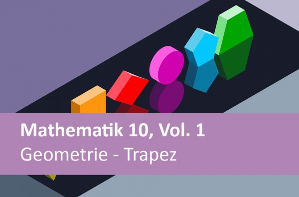 Interaktives Arbeitsheft Mathematik Geometrie u. Trapez 10.