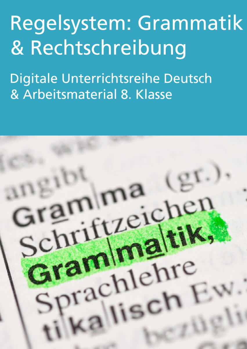 Unterrichtsreihe Deutsch: Regelsystem Klasse 8