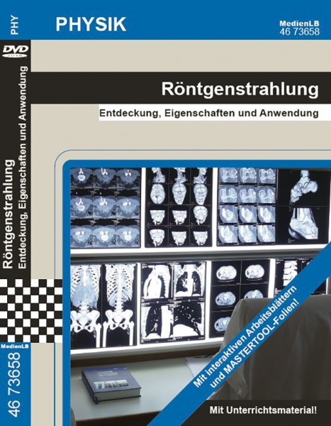 Röntgenstrahlung - Entdeckung, Eigenschaften und Anwendung: DVD mit interaktiven Arbeitsblättern