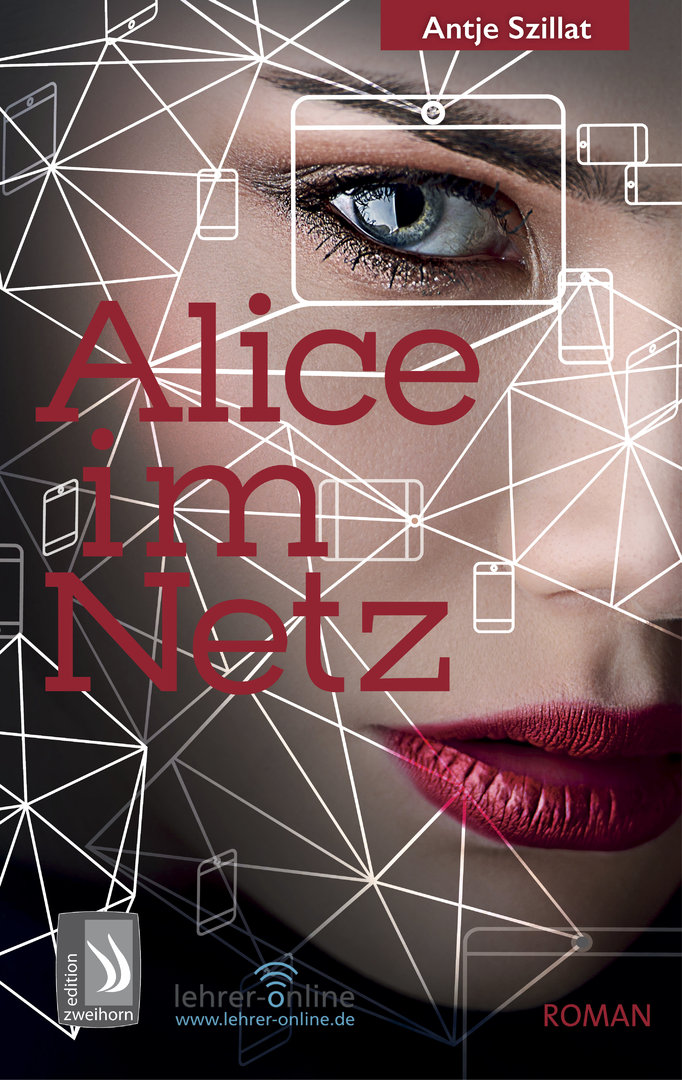 Alice im Netz: Das Internet vergisst nie!