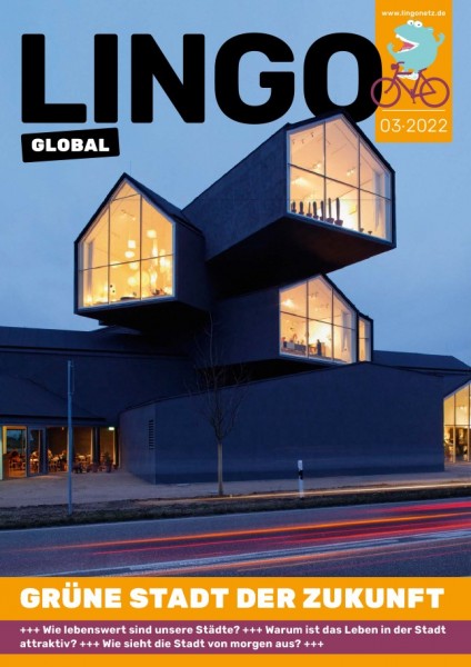 Lingo Global-Magazin – Heft 7: Grüne Stadt der Zukunft