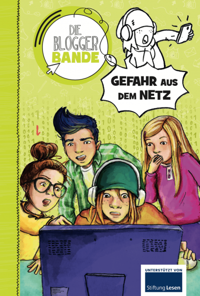 Die Bloggerbande… Gefahr aus dem Netz Print oder E-Book