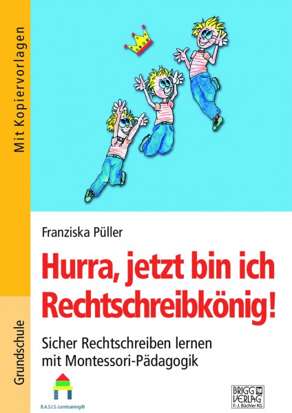 Hurra, jetzt bin ich Rechtschreibkönig