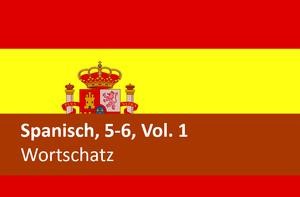 Interaktives Arbeitsheft Spanisch Wortschatz Sekundarstufen 5-6