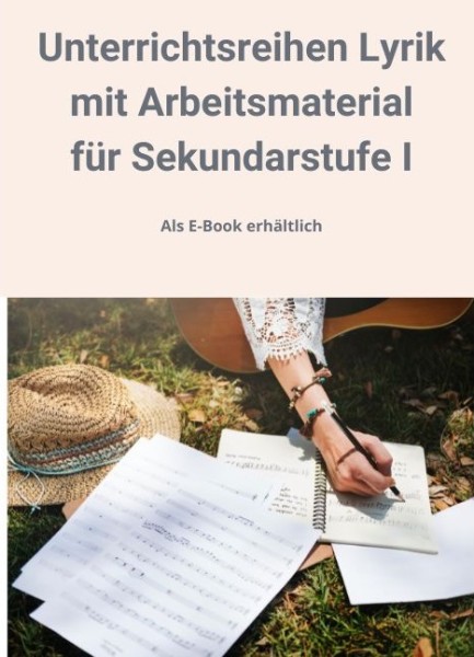 Unterrichtsreihen Lyrik Sekundarstufe I (Klassen 5-10) Deutschunterricht
