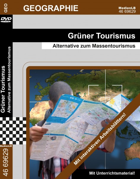 Grüner Tourismus - Alternative zum Massentourismus:DVD mit Unterrichtsmaterial, interaktiven Übungen