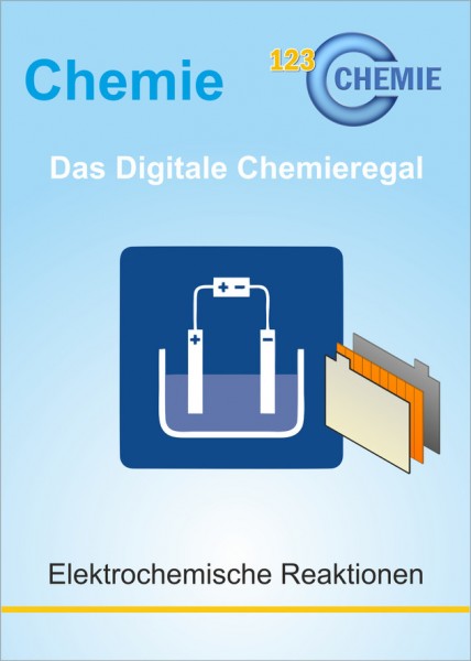 Digitales Chemieregal: Elektrochemische Reaktionen (CH 307)