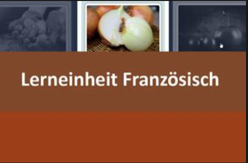 Interaktive Lerneinheit Französisch 5 – Essen und Trinken