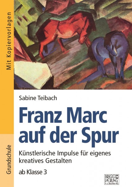 Franz Marc auf der Spur