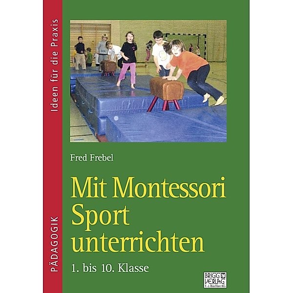 Mit Montessori Sport unterrichten 1.-10 Print oder E-Book