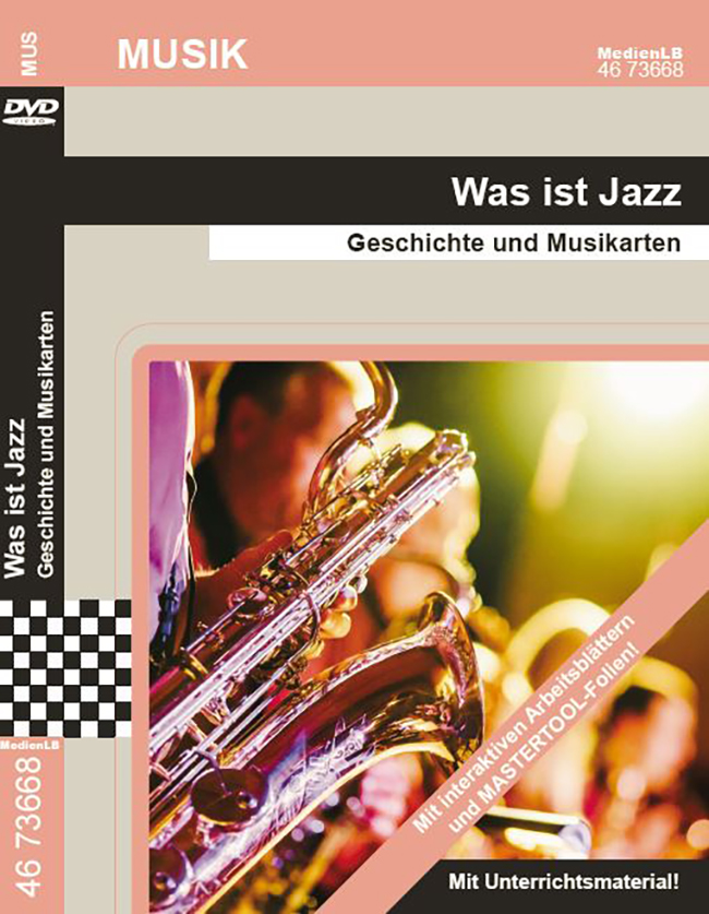 Was ist Jazz? - Geschichte und Musikarten: DVD mit Unterrichtsmaterial, interaktive Übungen