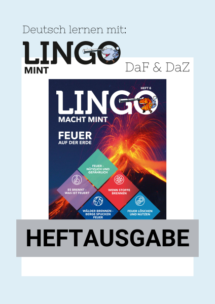 Lingo macht MINT-Magazin - Heft 6 Feuer auf der Erde
