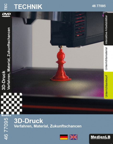 3D-Druck - Verfahren, Material, Zukunftschancen