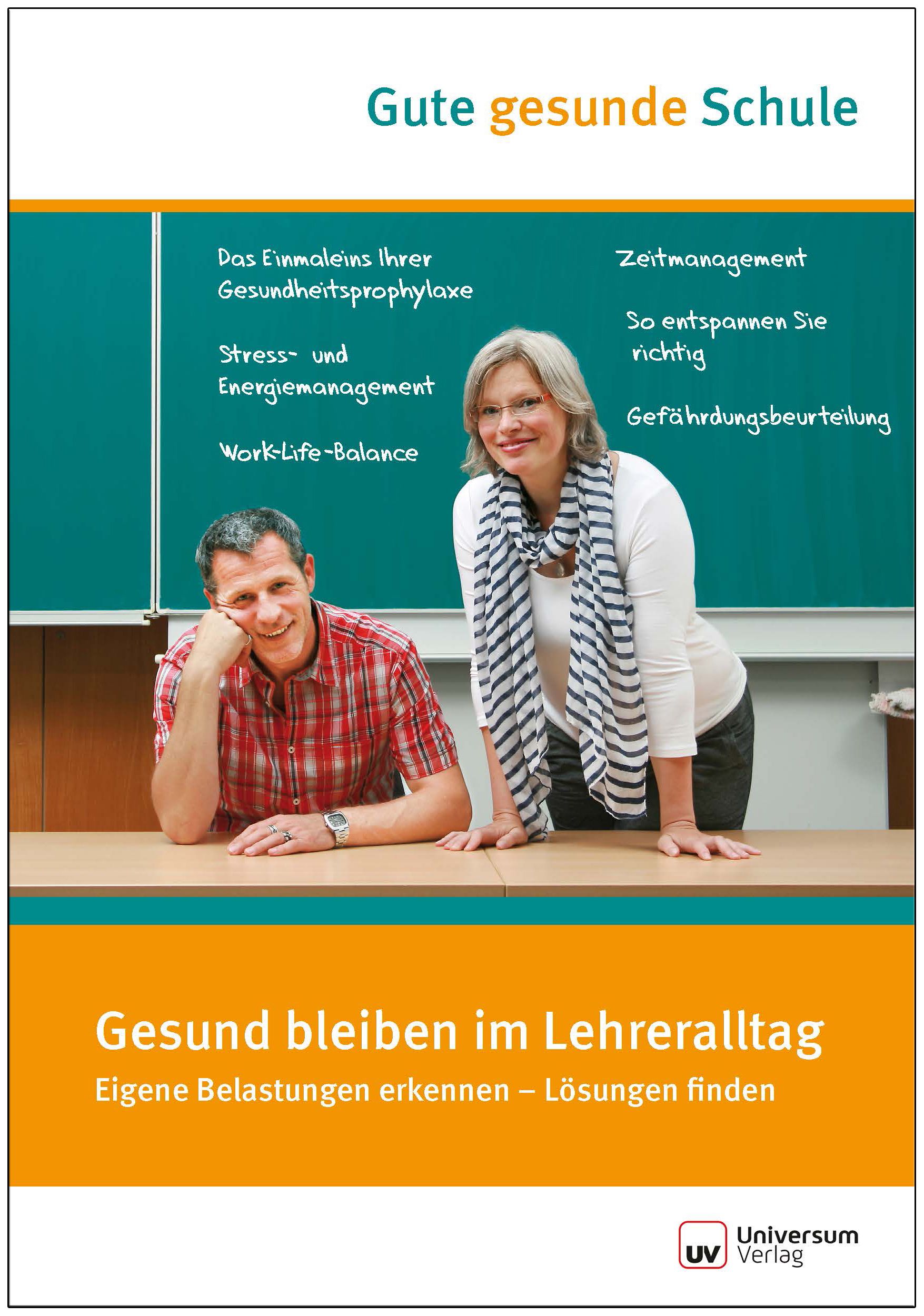 Gesund bleiben im Lehreralltag - Gute gesunde Schule (Broschüre)