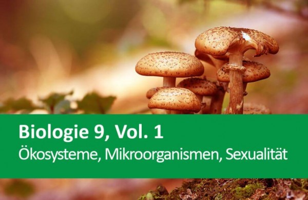 Interaktives Arbeitsheft Biologie, Ökosystem, Mikroorgan., Sexualität 9.