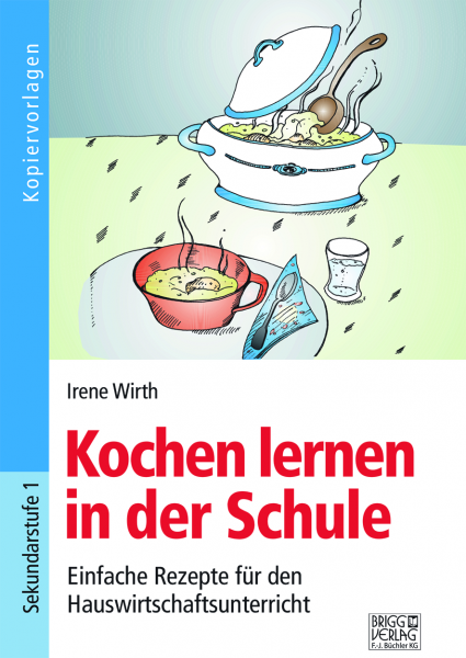 Kochen lernen in der Schule Print oder E-Book