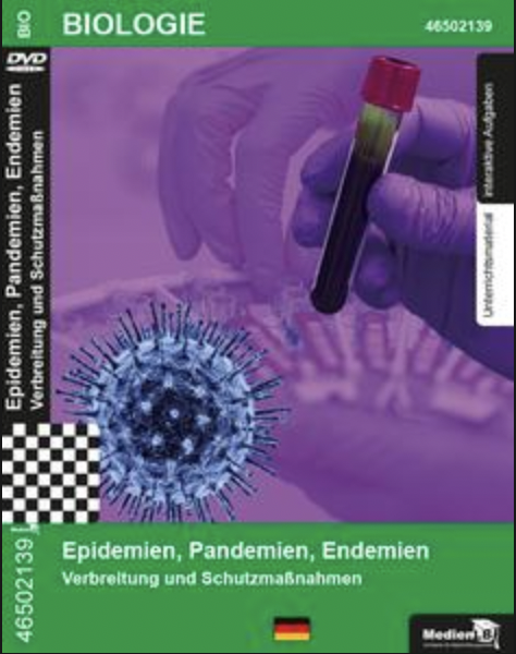 Epidemien, Pandemien, Endemien – Verbreitung und Schutzmaßnahmen: DVD mit Unterrichtsmaterial