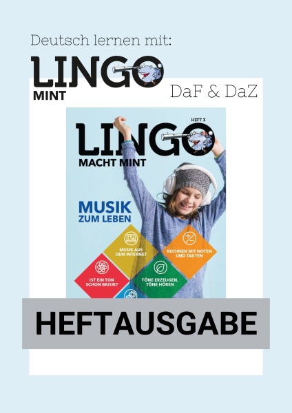 Lingo macht MINT-Magazin - Heft 3 Musik zum Leben