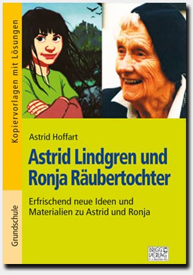 Astrid Lindgren und Ronja Räubertochter