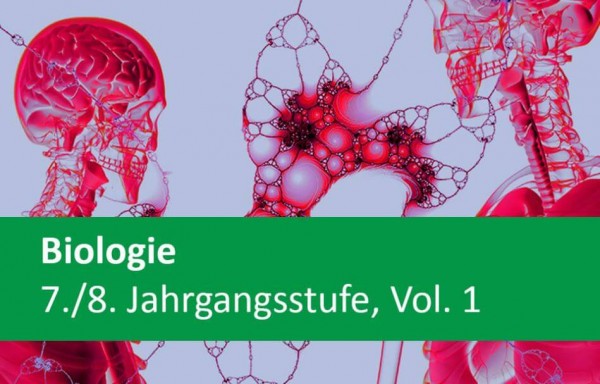 Interaktives Arbeitsheft Biologie Sekundarstufen 7-8