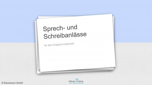 Präsentation mit 66 Folien: Sprech- und Schreibanlässe für den Englisch-Unterricht
